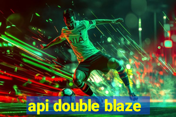 api double blaze